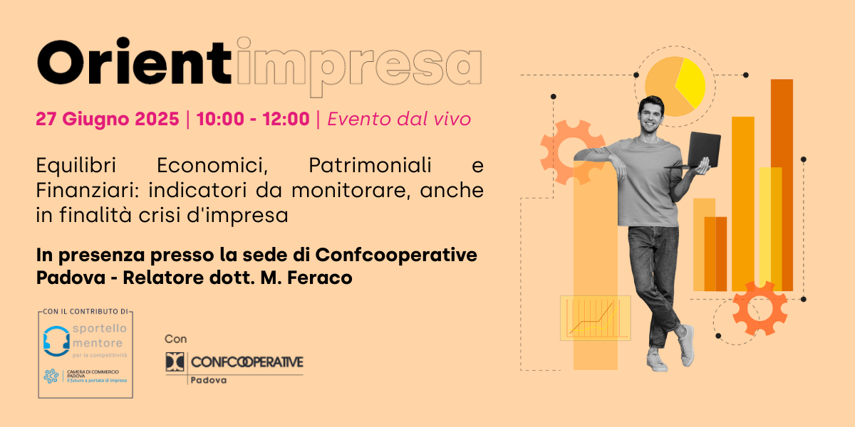 Equilibri Economici, Patrimoniali e Finanziari: indicatori da monitorare, anche in finalità crisi d'impresa