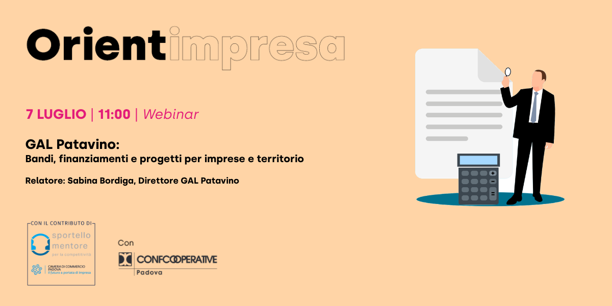 Rassegna Orientimpresa - Webinar “GAL Patavino: bandi, finanziamenti e progetti per imprese e territorio”